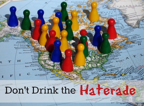 Don't Drink the Haterade
