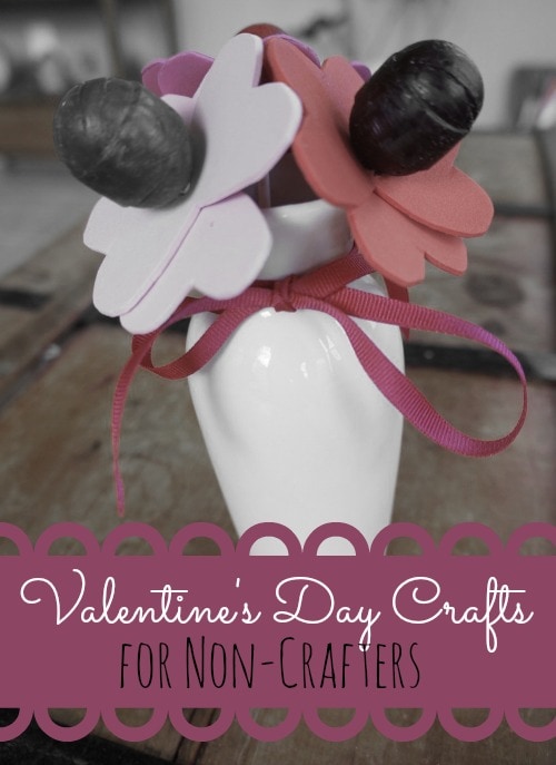 Non-Crafty Crafts for Valentine's Day