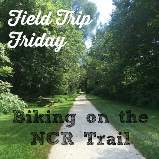 Field Trip Friday - Biking on the NCR Trail