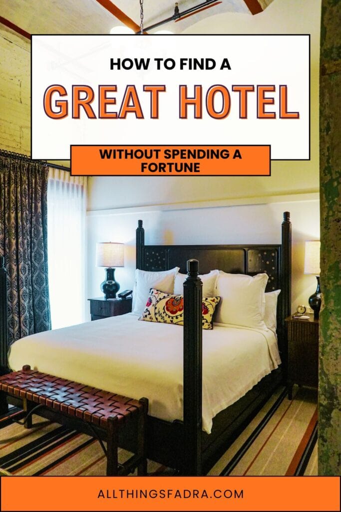 how to find a great hotel without spending a fortune