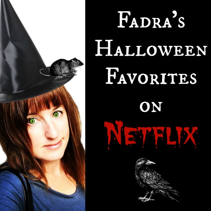 Fadra's Halloween Favorites on Netflix