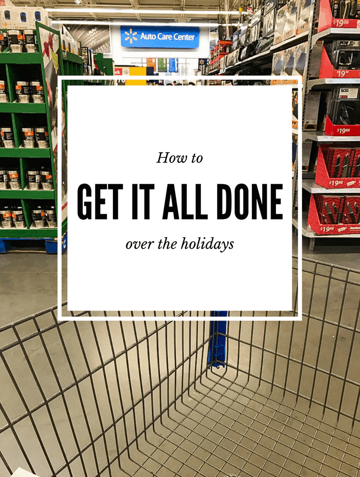 How to Get It All Done Over the Holidays