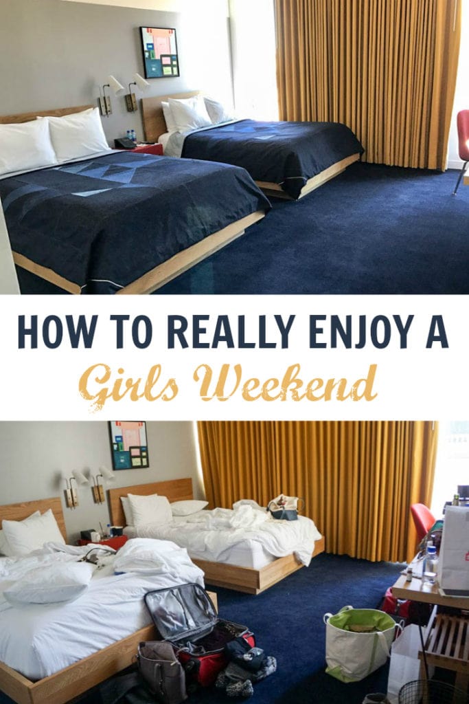 How to Really Enjoy a Girls Weekend Away