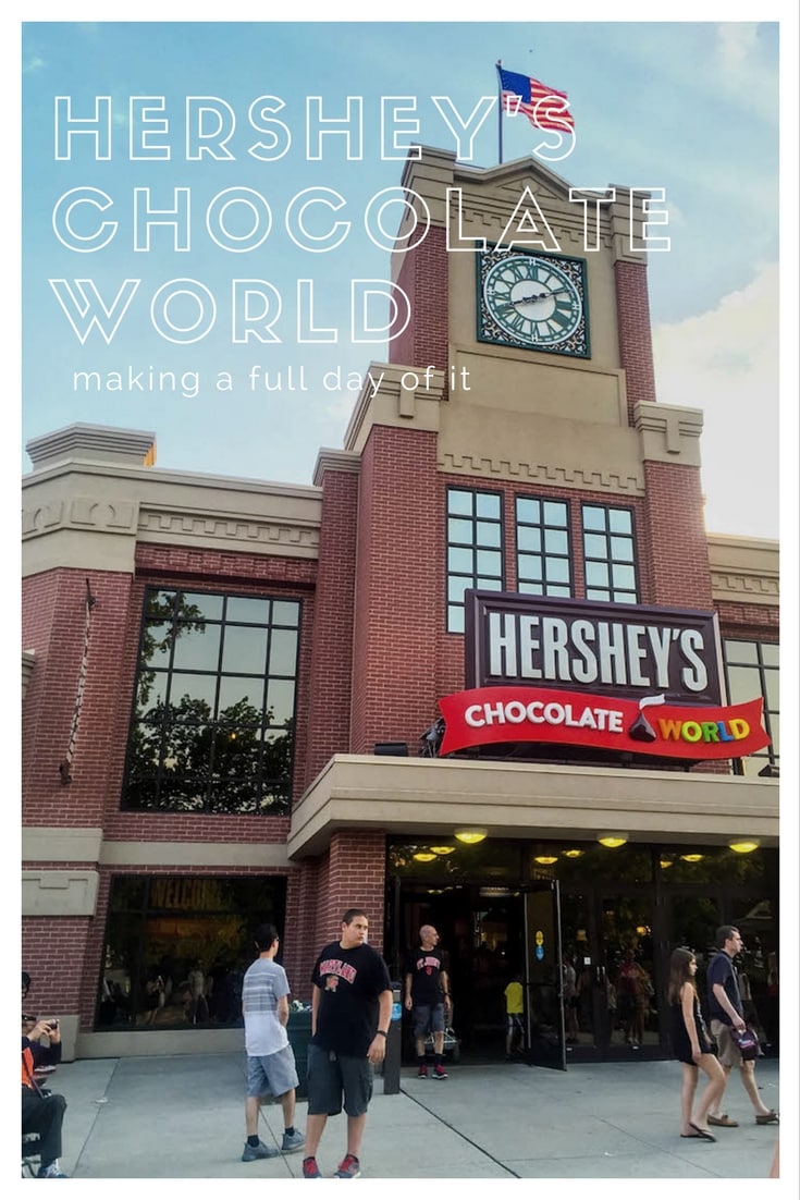 Making a Day Out of Hershey's Chocolate World