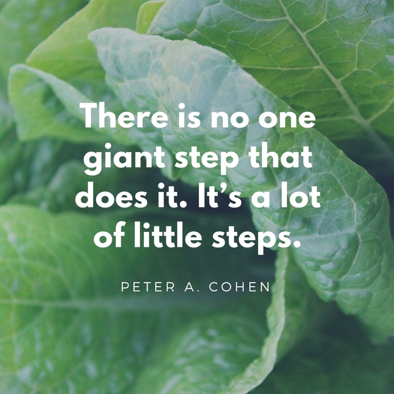 There is no one giant step that does it. It’s a lot of little steps