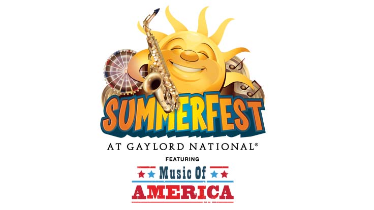 SummerFest at Gaylord National