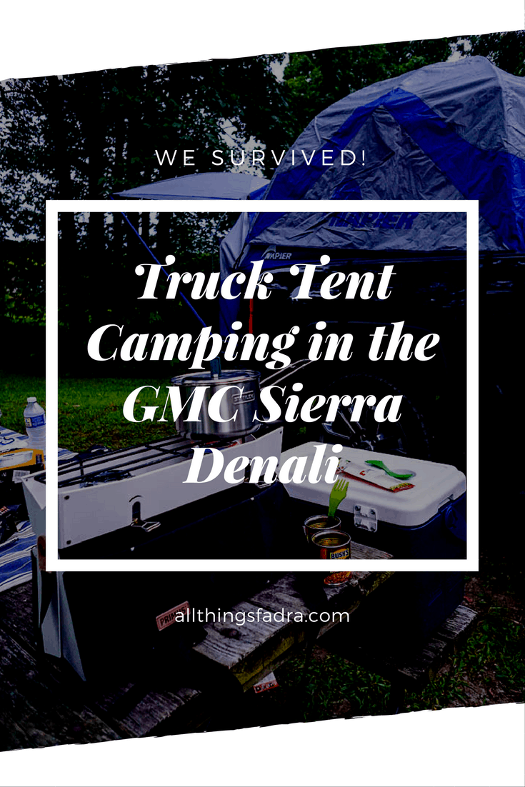 We survived truck tent camping